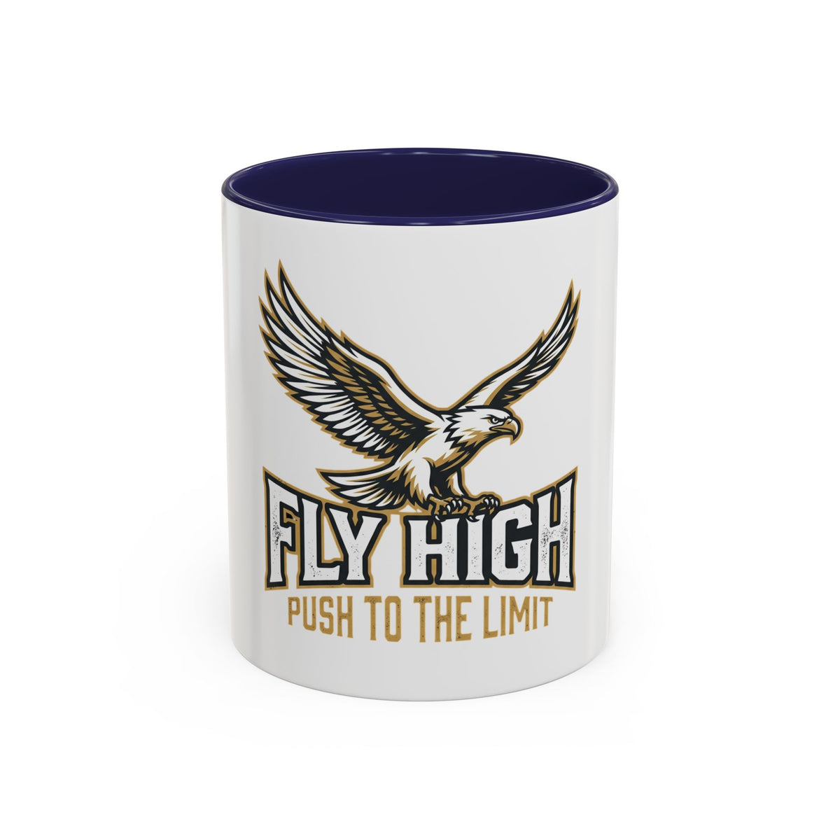 Fly High Eagle Coffee Mug – 'Fly High, Push to the Limit' Motivational Accent Mug (11/15oz)